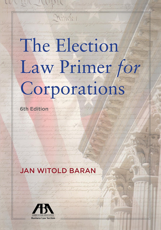 The Election Law Primer for Corporations - 5189