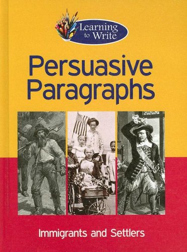 Persuasive Paragraphs (Learning to Write)