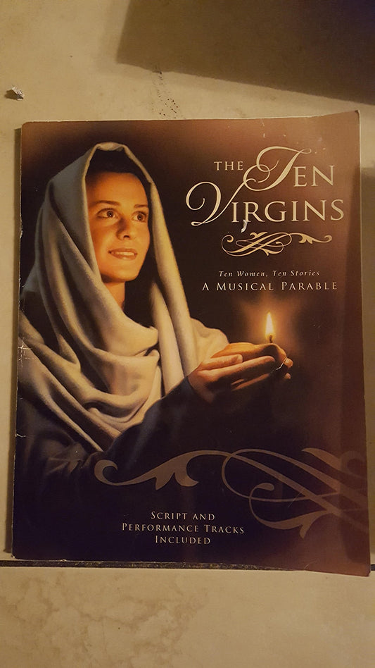 The Ten Virgins (A Musical Parable: Ten Women, Ten Stories, Script and Performance Tracks Included) - 878