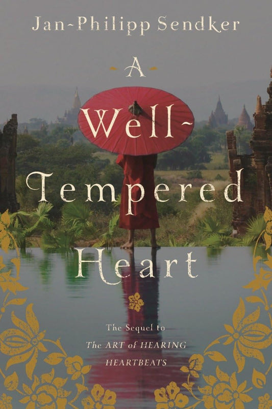 A WELL-TEMPERED HEART (ART OF HE