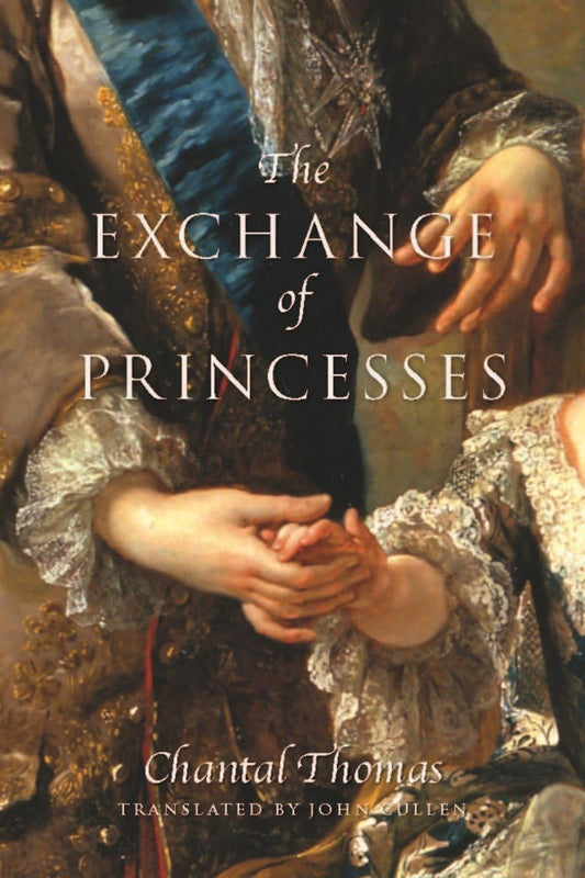 The Exchange of Princesses: A Novel - 2491
