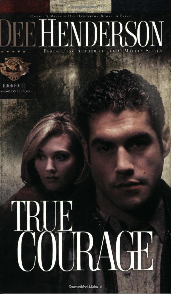 TRUE COURAGE (UNCOMMON HEROES, B