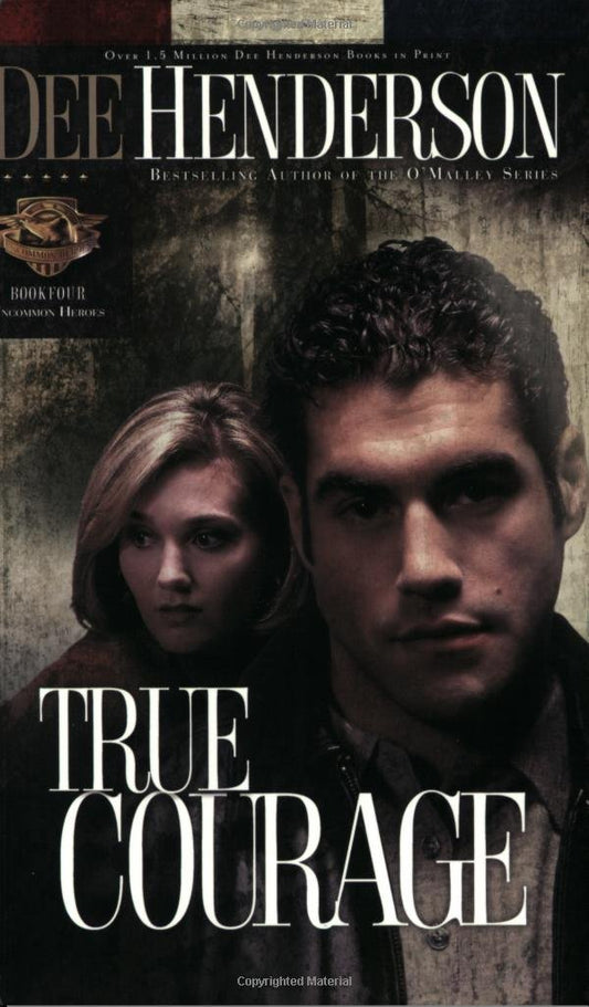 TRUE COURAGE (UNCOMMON HEROES, B