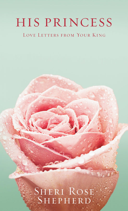 His Princess: Love Letters from Your King - 9964