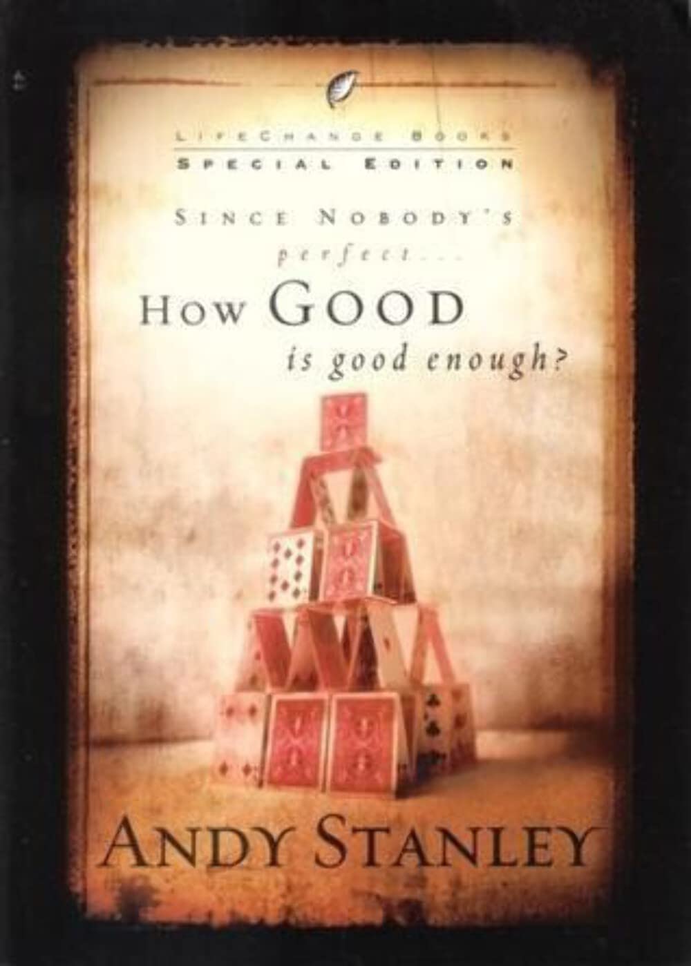 Since Nobody's Perfect, How Good Is Good Enough?