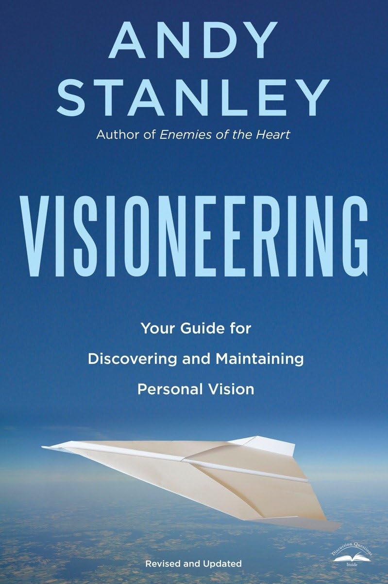 Visioneering: Your Guide for Discovering and Maintaining Personal Vision - 2045