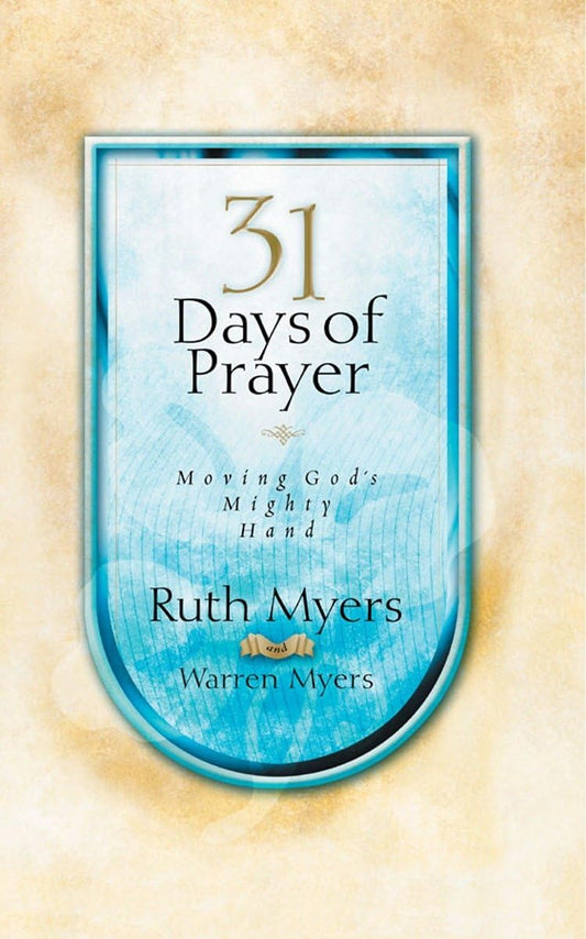 Thirty-One Days of Prayer: Moving God's Mighty Hand (31 Days Series) - 1422