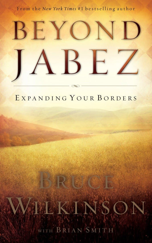 Beyond Jabez: Expanding Your Borders