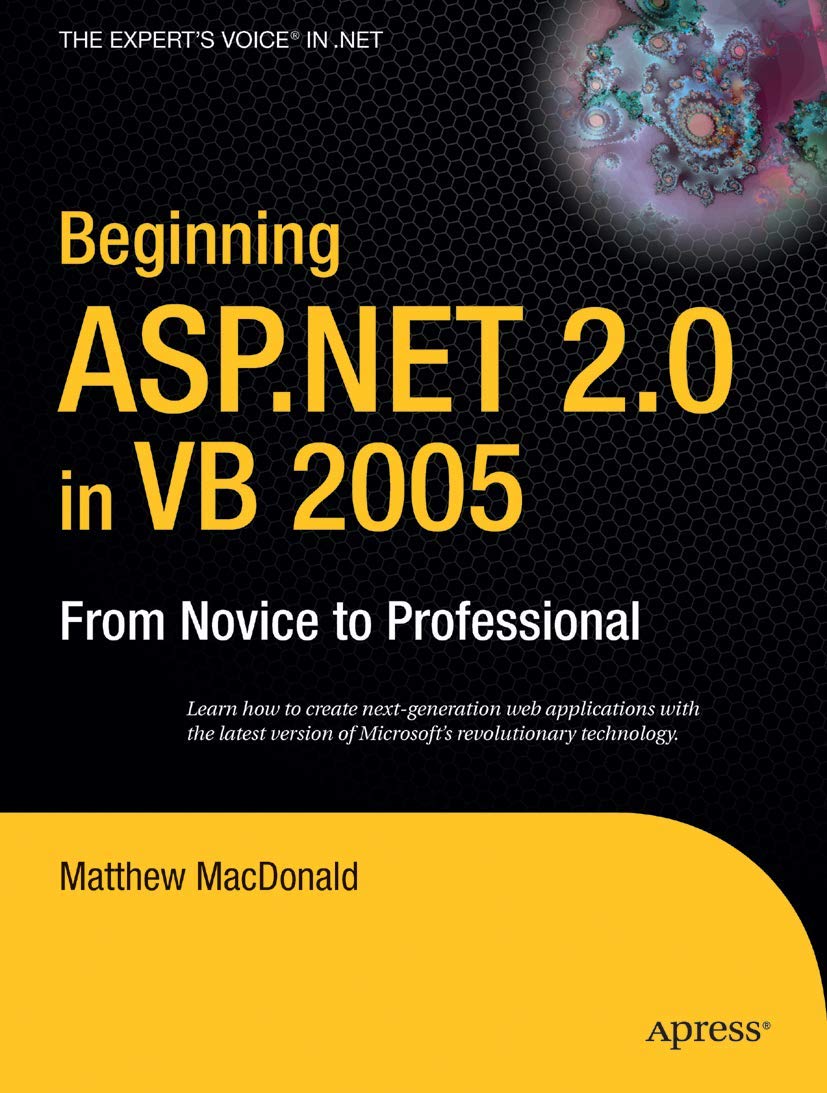 Beginning ASP.NET 2.0 in VB 2005: From Novice to Professional (Beginning: from Novice to Professional)