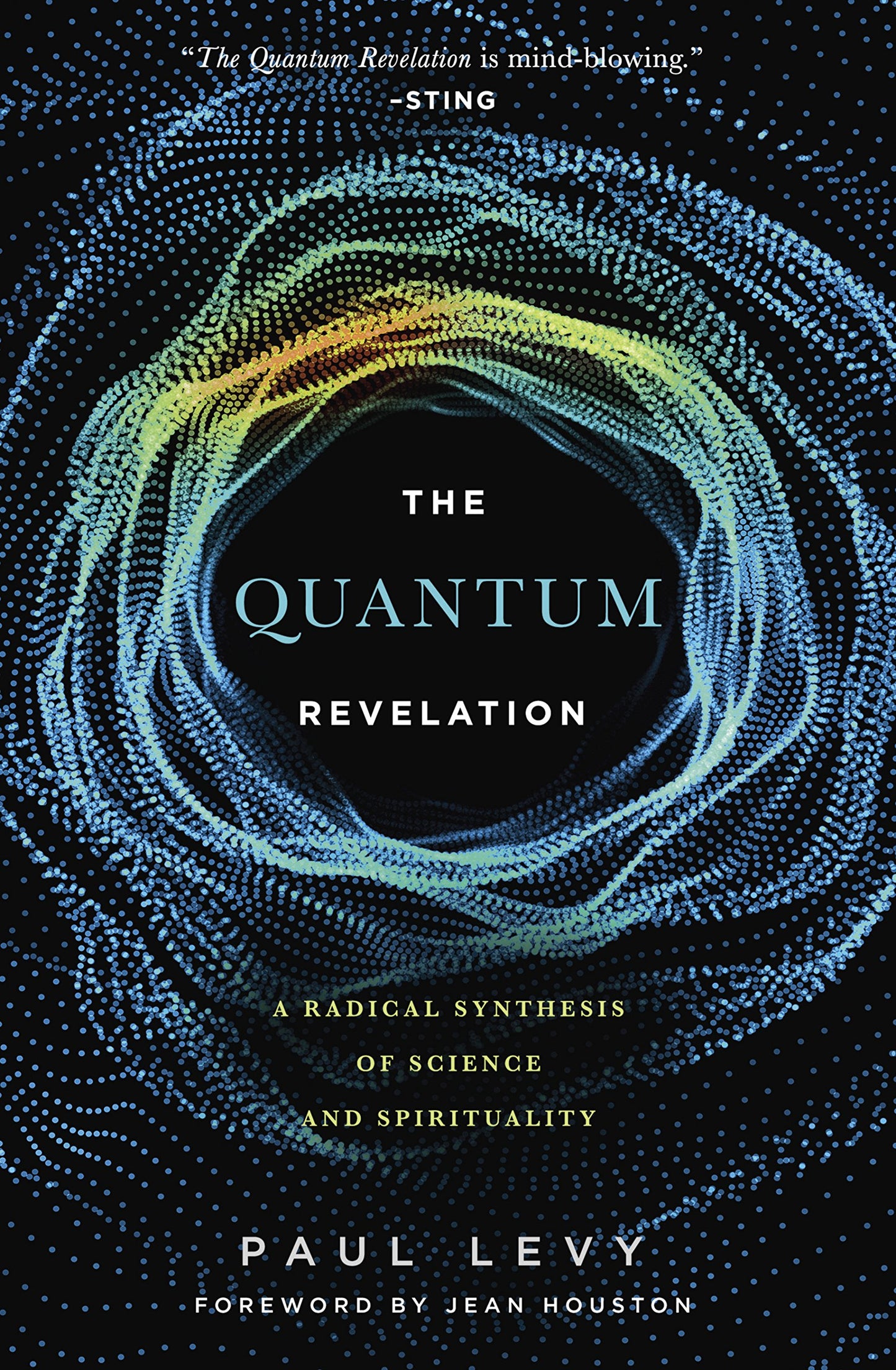 Quantum Revelation: A Radical Synthesis of Science and Spirituality - 59