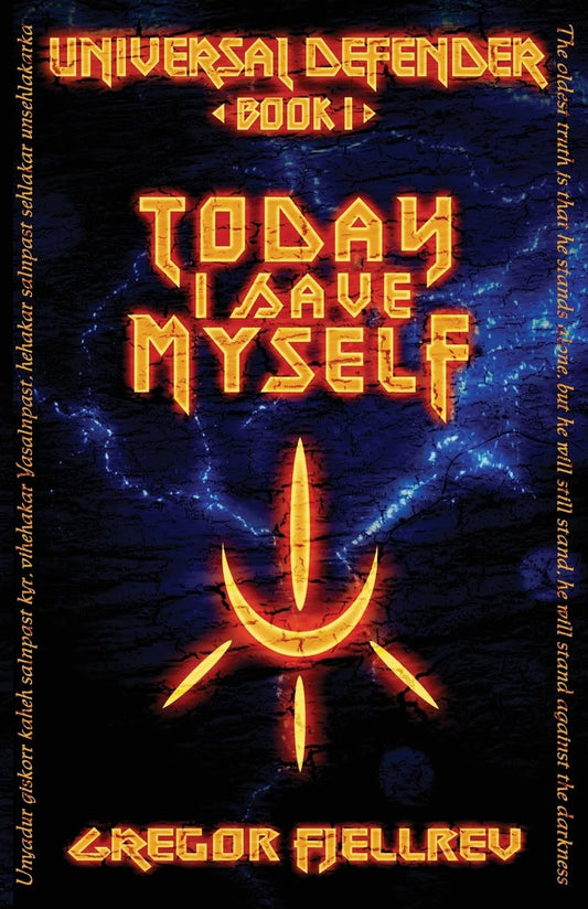 Today I Save Myself (Universal Defender)