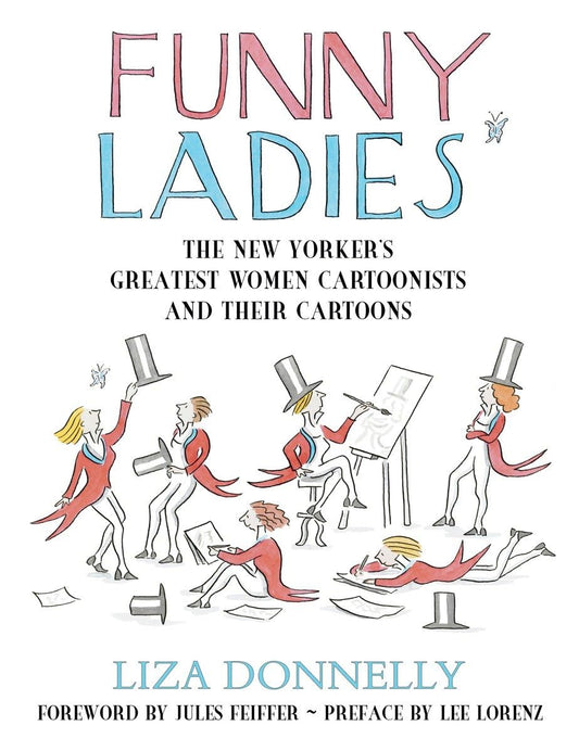 Funny Ladies: The New Yorker's Greatest Women Cartoonists And Their Cartoons - 7163