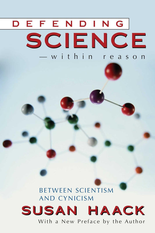 Defending Science-Within Reason: Between Scientism And Cynicism - 4951