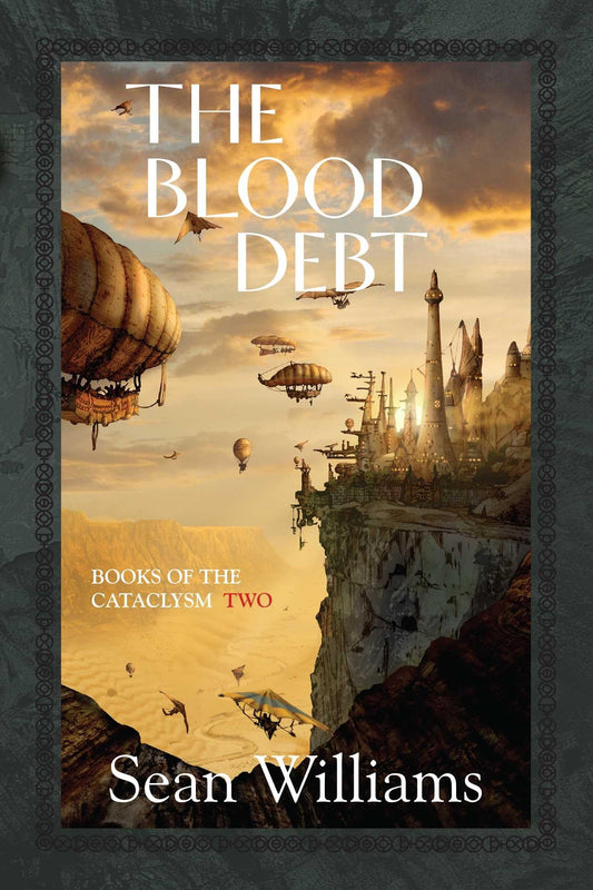 The Blood Debt: Books of the Cataclysm: Two