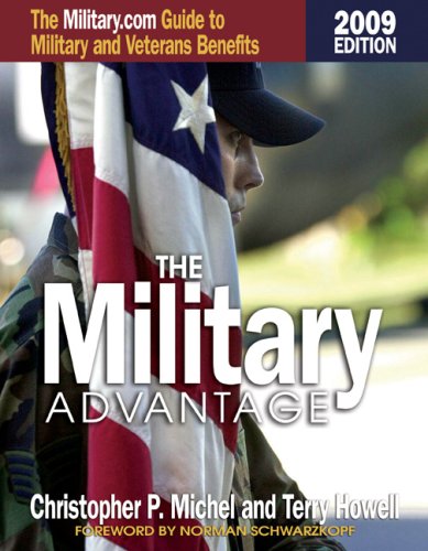 The Military Advantage: The Military.com Guide to Military and Veterans Benefits