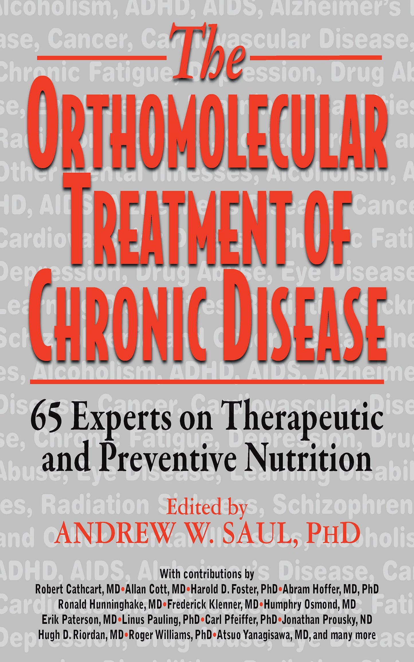 Orthomolecular Treatment of Chronic Disease: 65 Experts on Therapeutic and Preventive Nutrition - 851