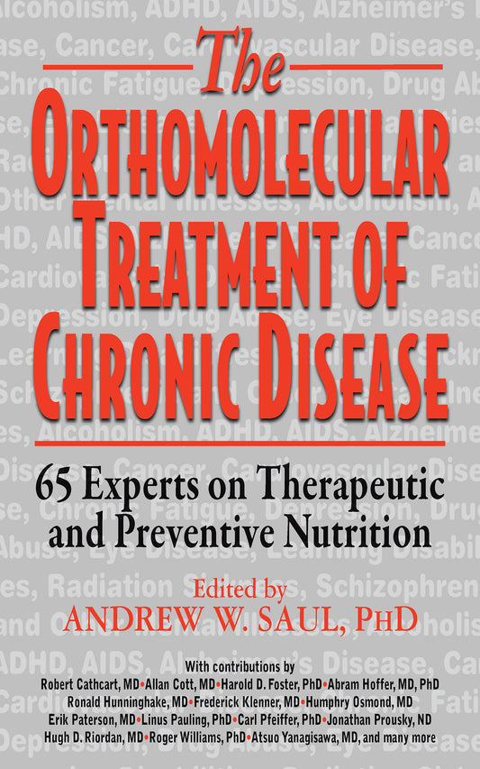 Orthomolecular Treatment of Chronic Disease: 65 Experts on Therapeutic and Preventive Nutrition - 851
