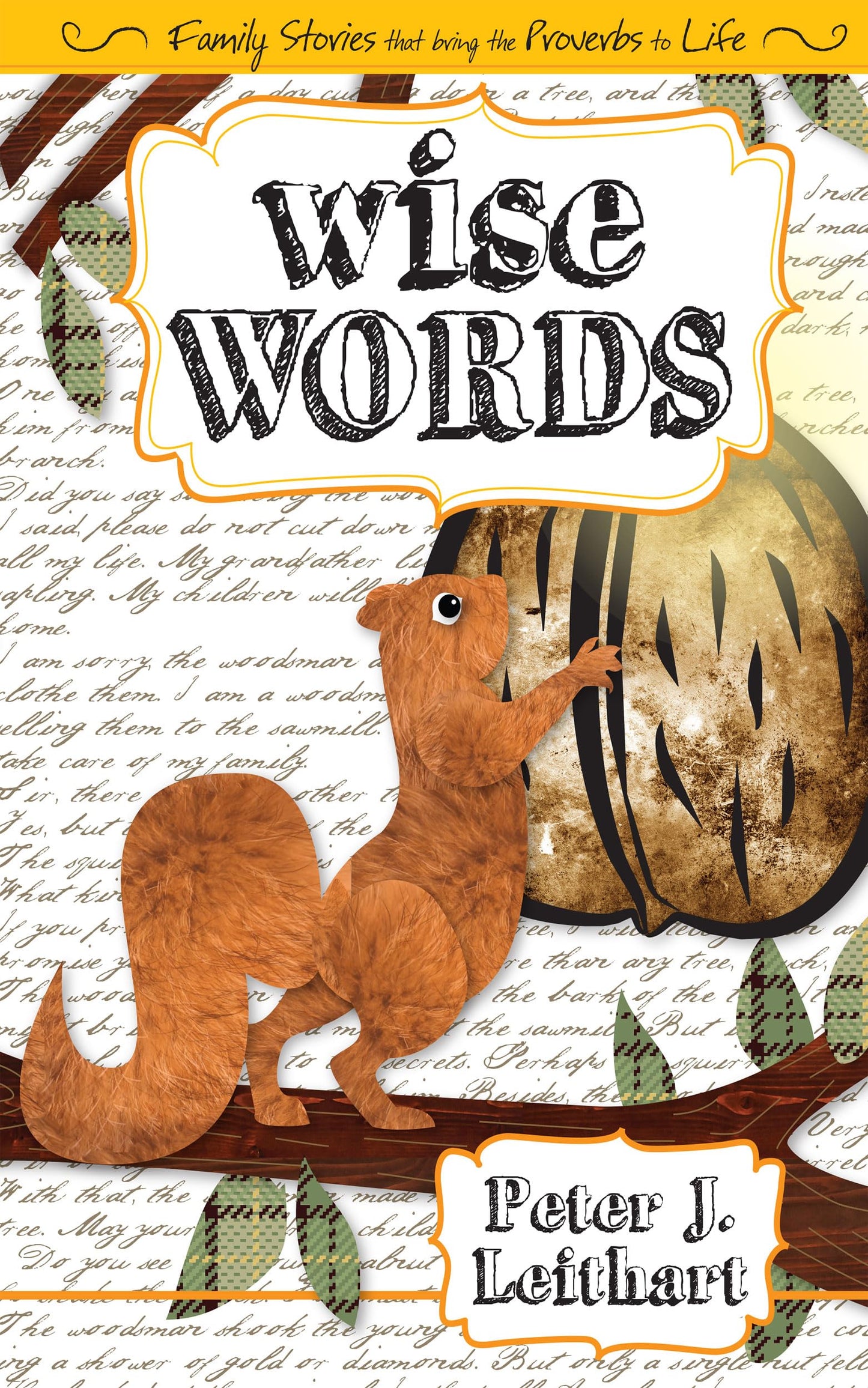 Wise Words: Family Stories that Bring Proverbs to Life