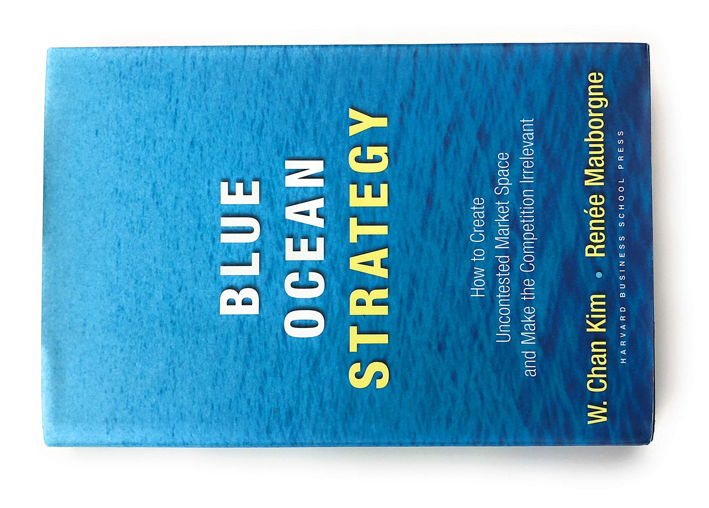BLUE OCEAN STRATEGY: HOW TO CREA