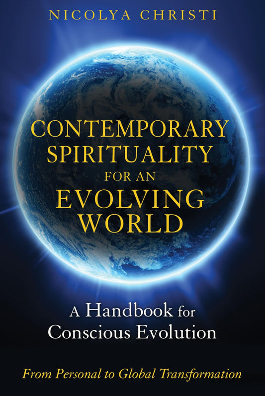 Contemporary Spirituality for an Evolving World: A Handbook for Conscious Evolution