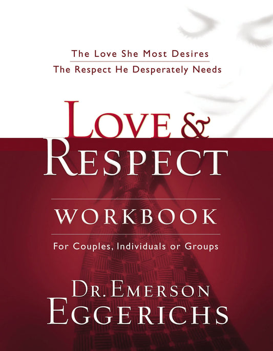 LOVE AND RESPECT WORKBOOK: THE L