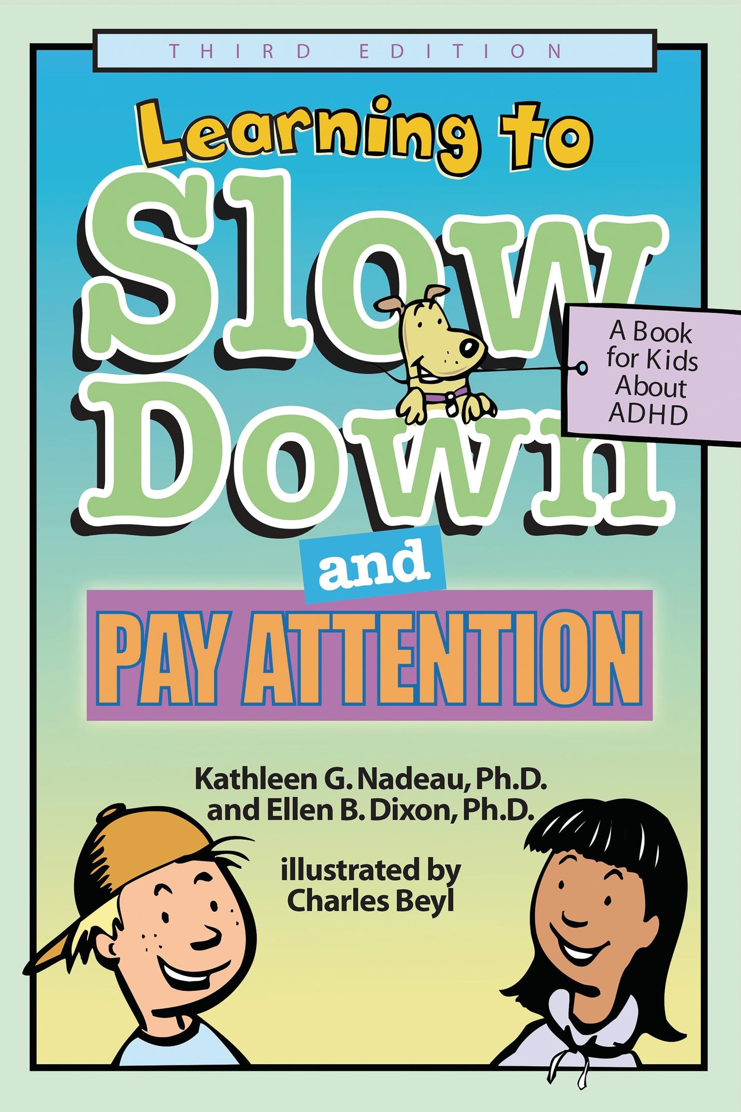Learning To Slow Down & Pay Attention: A Book for Kids About ADHD - 1851