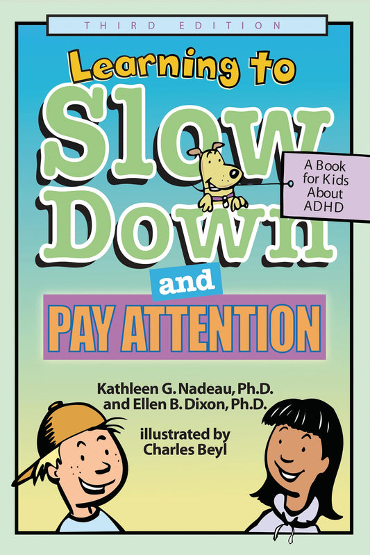 Learning To Slow Down & Pay Attention: A Book for Kids About ADHD - 1851