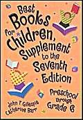 Best Books for Children, Supplement to the 7th Edition: Preschool through Grade 6