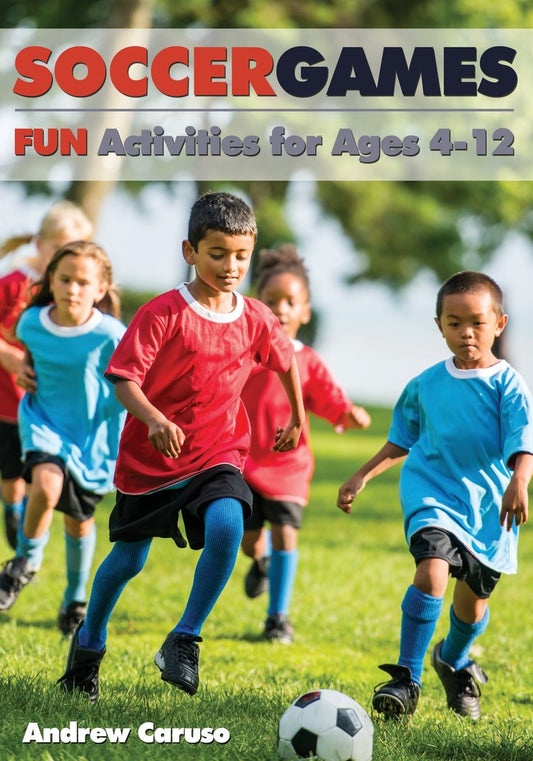 Soccer Games: Fun Activities for Ages 4 to 12 - 6850