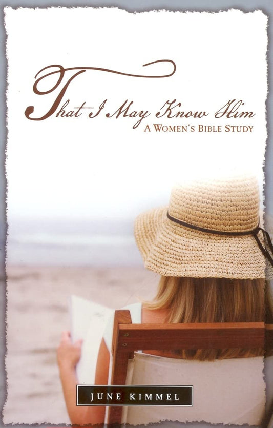 That I May Know Him (Bible Study)