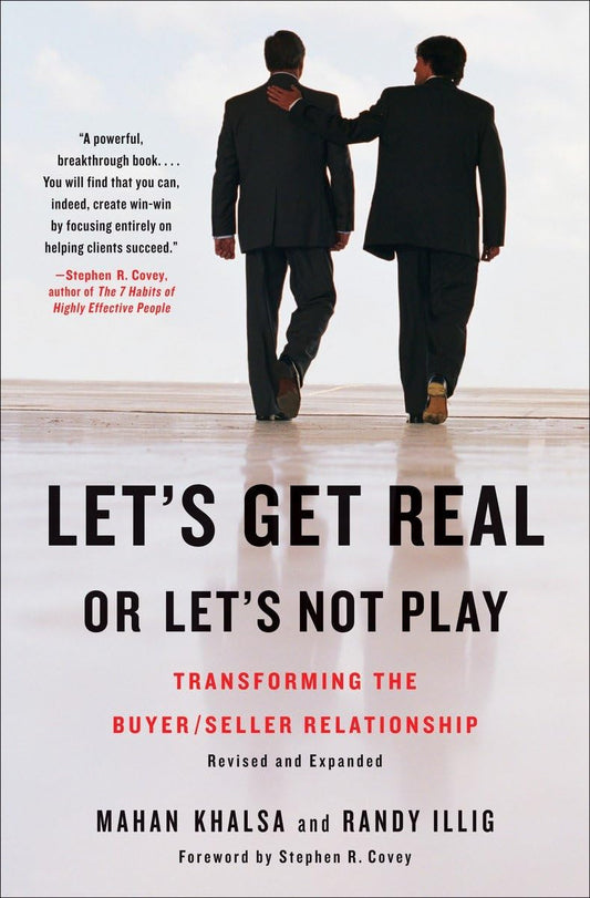 Let's Get Real or Let's Not Play: Transforming the Buyer/Seller Relationship - 6825