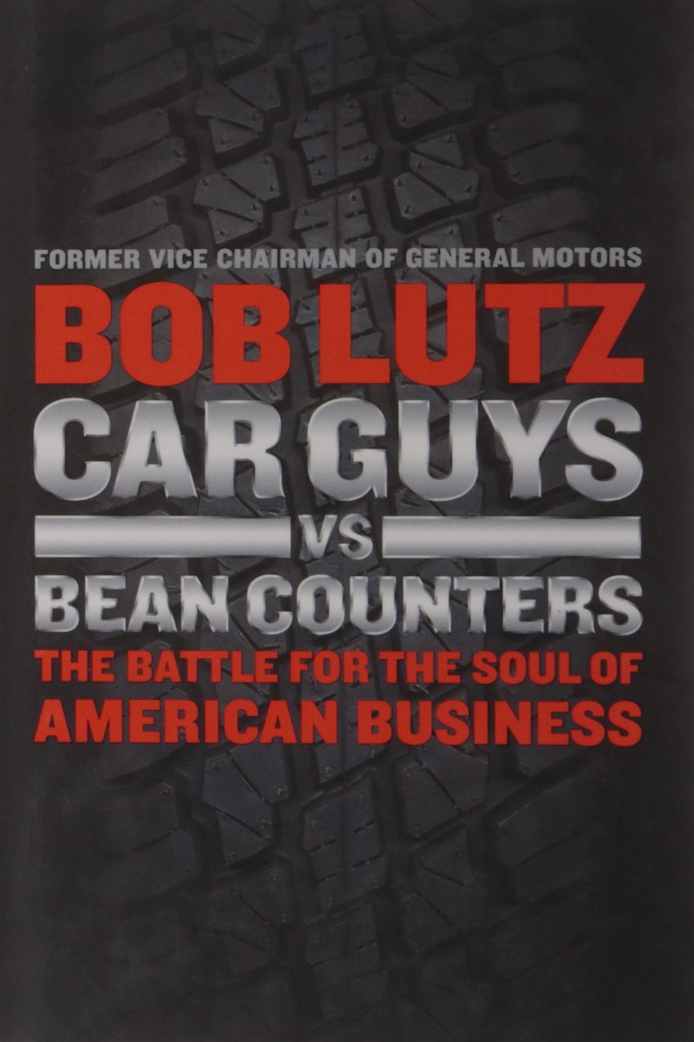 Car Guys vs. Bean Counters: The Battle for the Soul of American Business - 8765