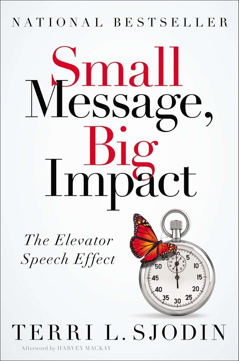 Small Message, Big Impact: The Elevator Speech Effect - 4692