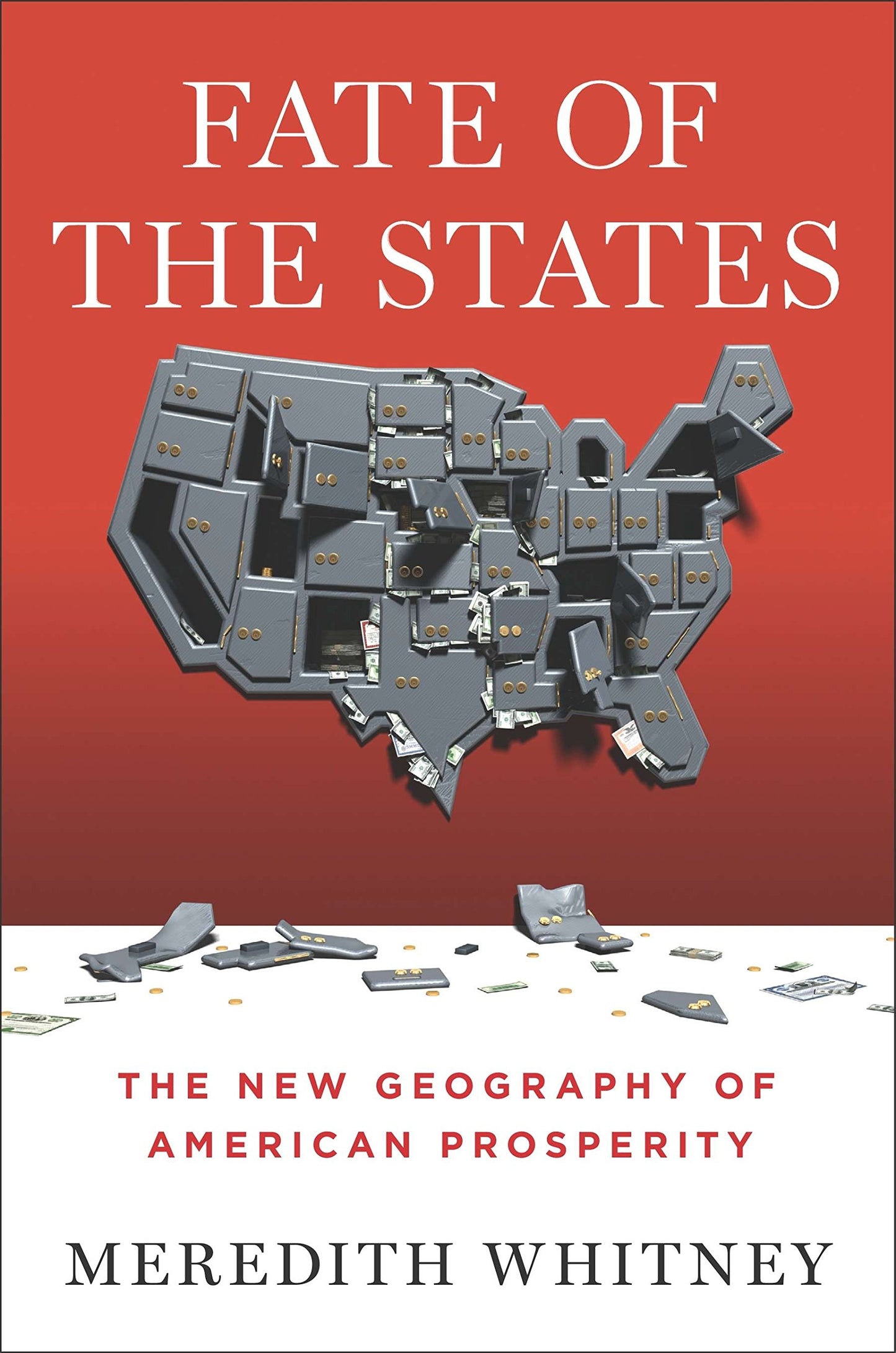 Fate of the States: The New Geography of American Prosperity