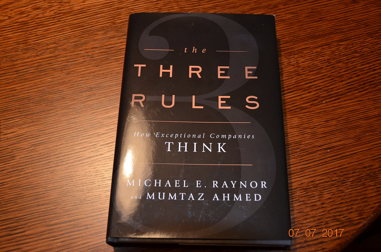 The Three Rules: How Exceptional Companies Think