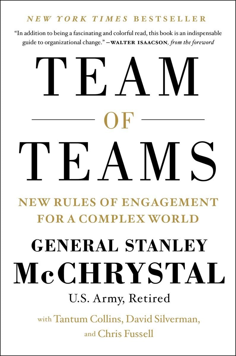 Team of Teams: New Rules of Engagement for a Complex World - 722