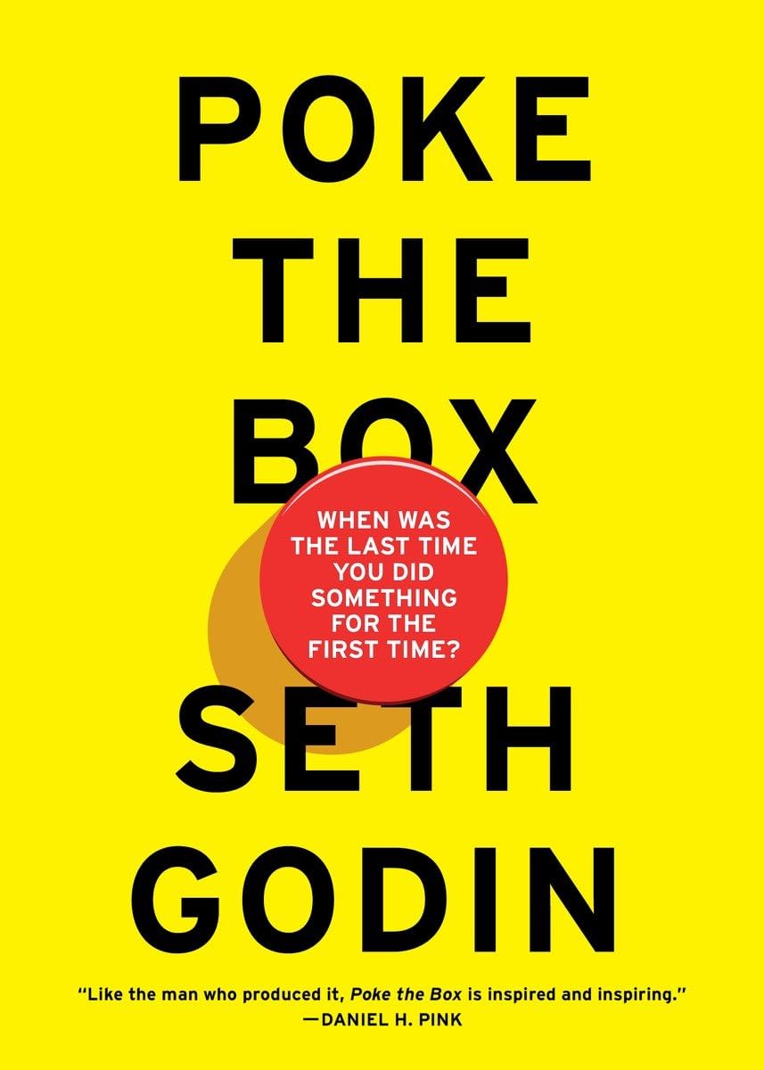 Poke the Box: When Was the Last Time You Did Something for the First Time? - 8989