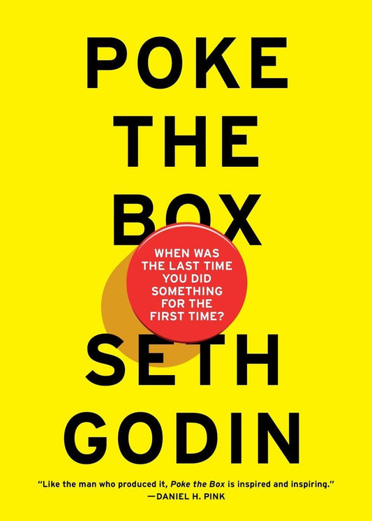 Poke the Box: When Was the Last Time You Did Something for the First Time? - 8989