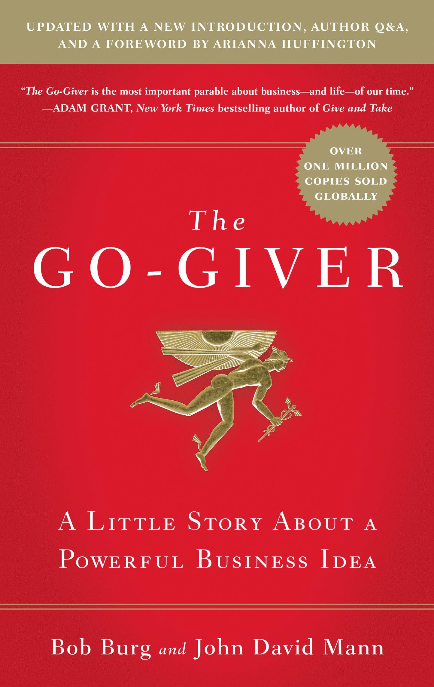The Go-Giver, Expanded Edition: A Little Story About a Powerful Business Idea (Go-Giver, Book 1 - 5751