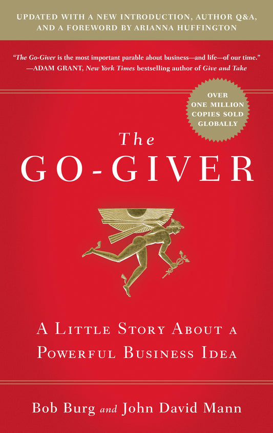 The Go-Giver, Expanded Edition: A Little Story About a Powerful Business Idea (Go-Giver, Book 1 - 5751