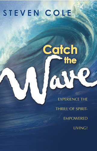 Catch The Wave: Experience the Thrill of Spirit-Empowered Living! - 2974