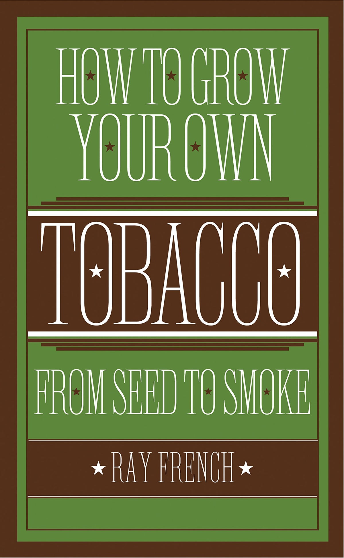 How to Grow Your Own Tobacco: From Seed to Smoke