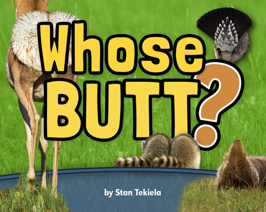 Whose Butt? (Wildlife Picture Books) - 7296