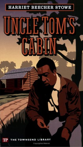 UNCLE TOM'S CABIN (TOWNSEND LIBR