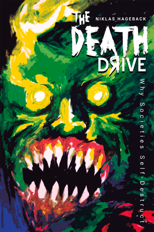 Death Drive: Why Societies Self-Destruct - 2855