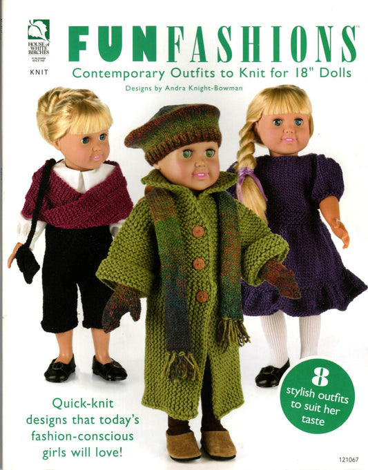 Fun Fashions: Contemporary Outfits to Knit for 18 Dolls