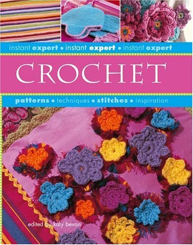 Instant Expert: Crochet