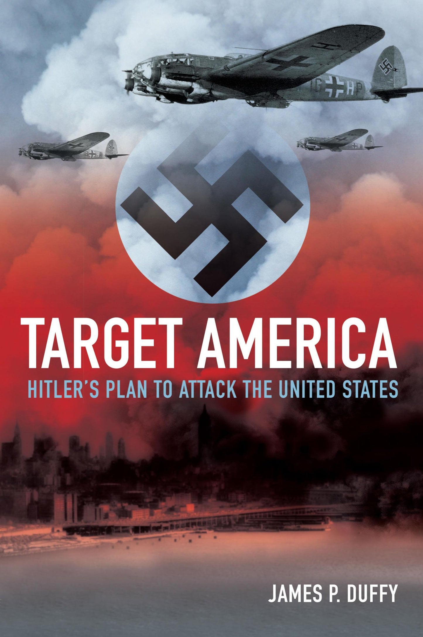 Target, America: Hitler's Plan to Attack the United States - 1389