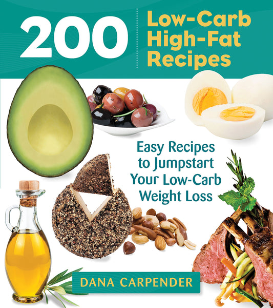 200 Low-Carb, High-Fat Recipes - 1871