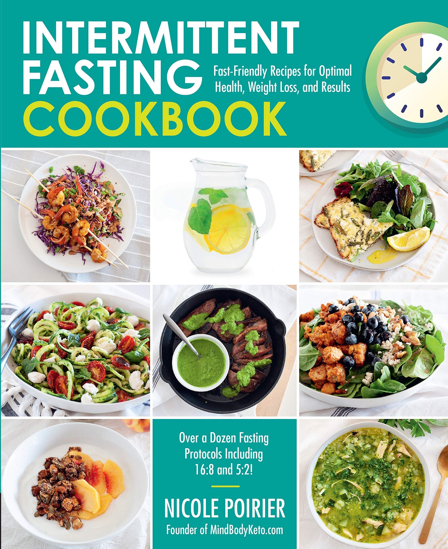 Intermittent Fasting Cookbook: Fast-Friendly Recipes for Optimal Health, Weight Loss, and Results - 2572